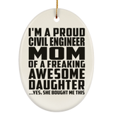 Proud Civil Engineer Mom Of Awesome Daughter - Oval Ornament