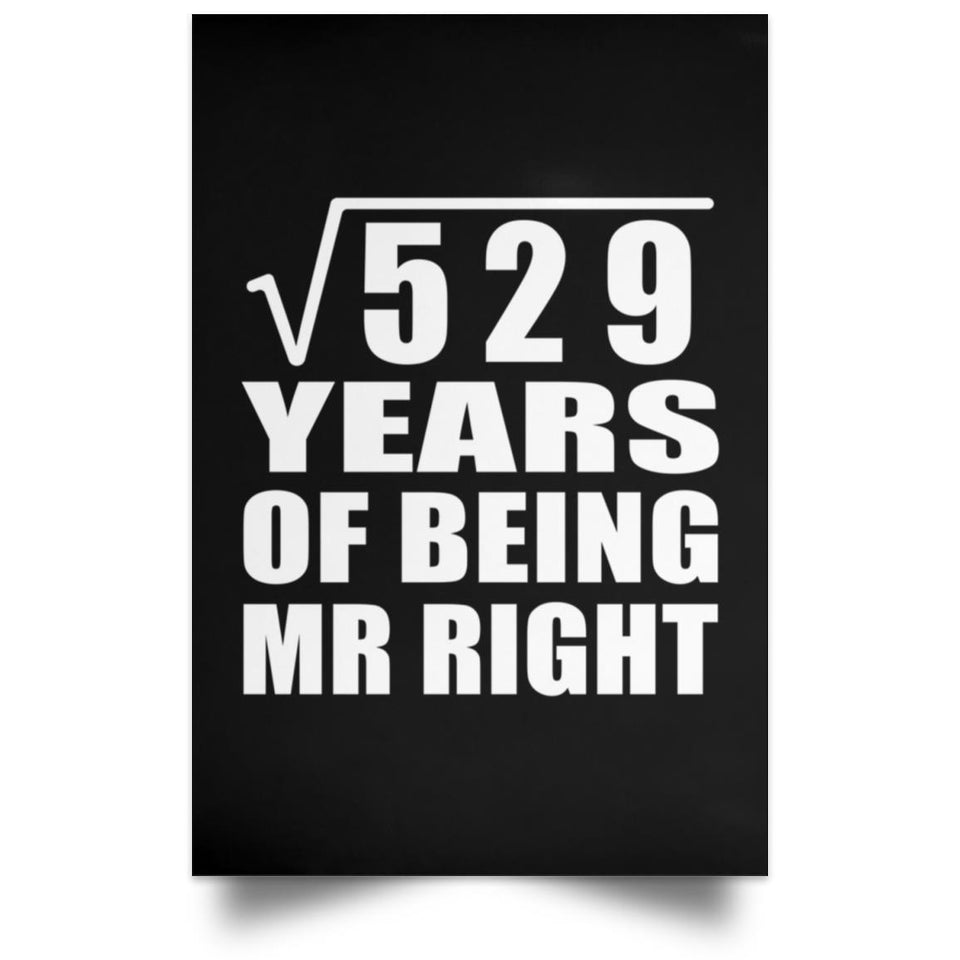 23rd Anniversary Square Root of 529 Years of Being Mr Right - Poster Portrait