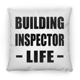 Building Inspector Life - Throw Pillow