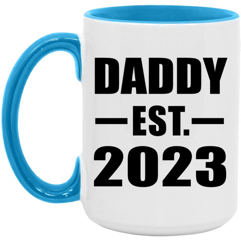 Daddy Established EST. 2023 - 15oz Accent Mug Blue