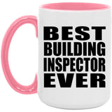 Best Building Inspector Ever - 15oz Accent Mug Pink