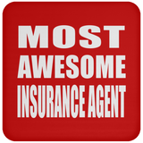 Most Awesome Insurance Agent - Drink Coaster