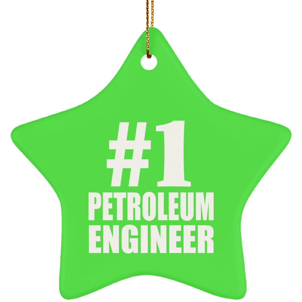 Number One #1 Petroleum Engineer - Star Ornament