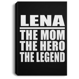 Lena The Mom The Hero The Legend - Canvas Portrait