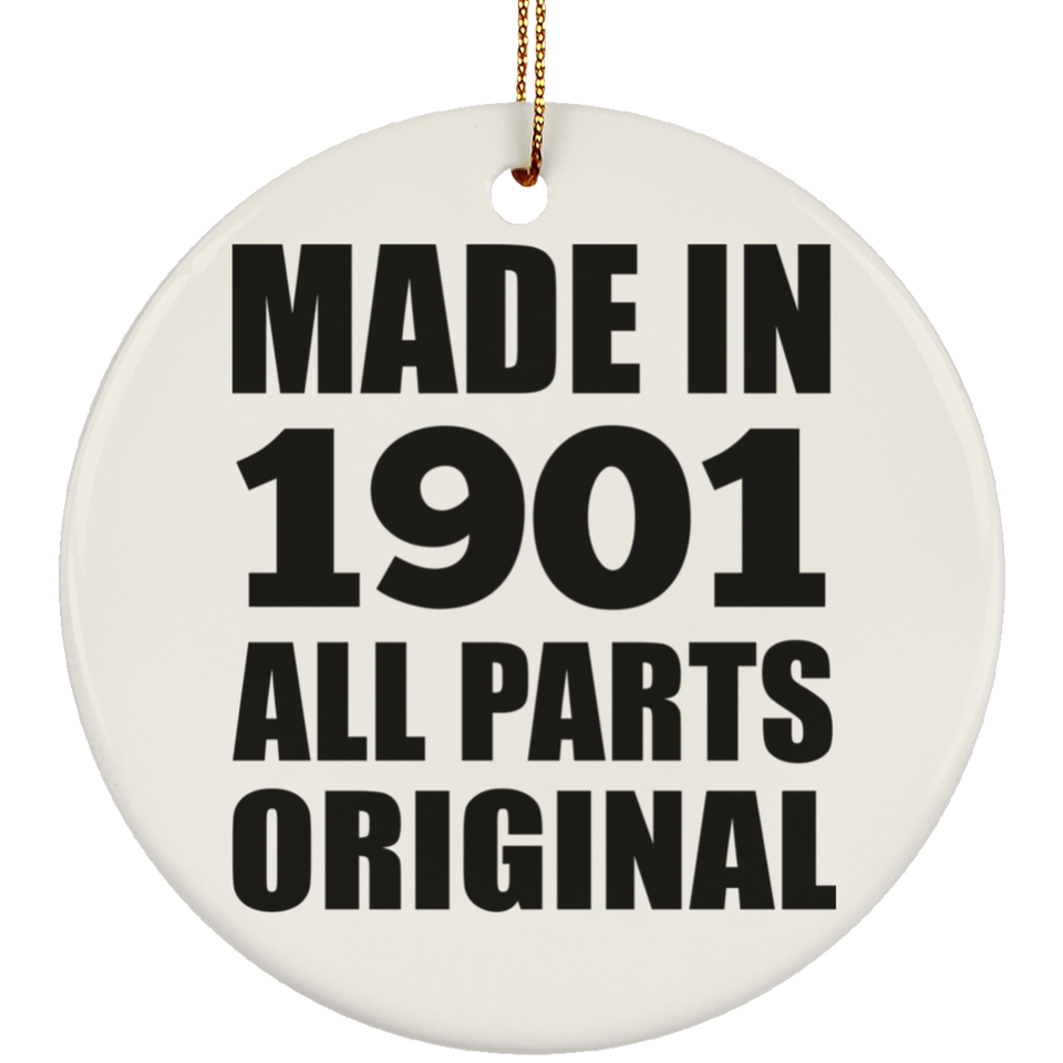 123rd Birthday Made in 1901 All Parts Original - Circle Ornament