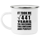 21st Birthday Took Square Root of 441 Years To Awesome - 12oz Camping Mug