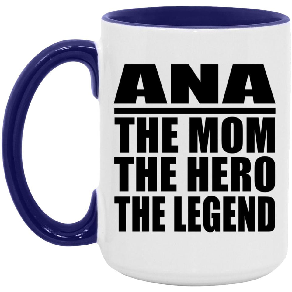 Ana The Mom The Hero The Legend - 15oz Accent Mug Purple