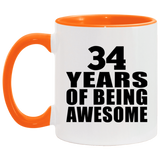 34th Birthday 34 Years Of Being Awesome - 11oz Accent Mug Orange