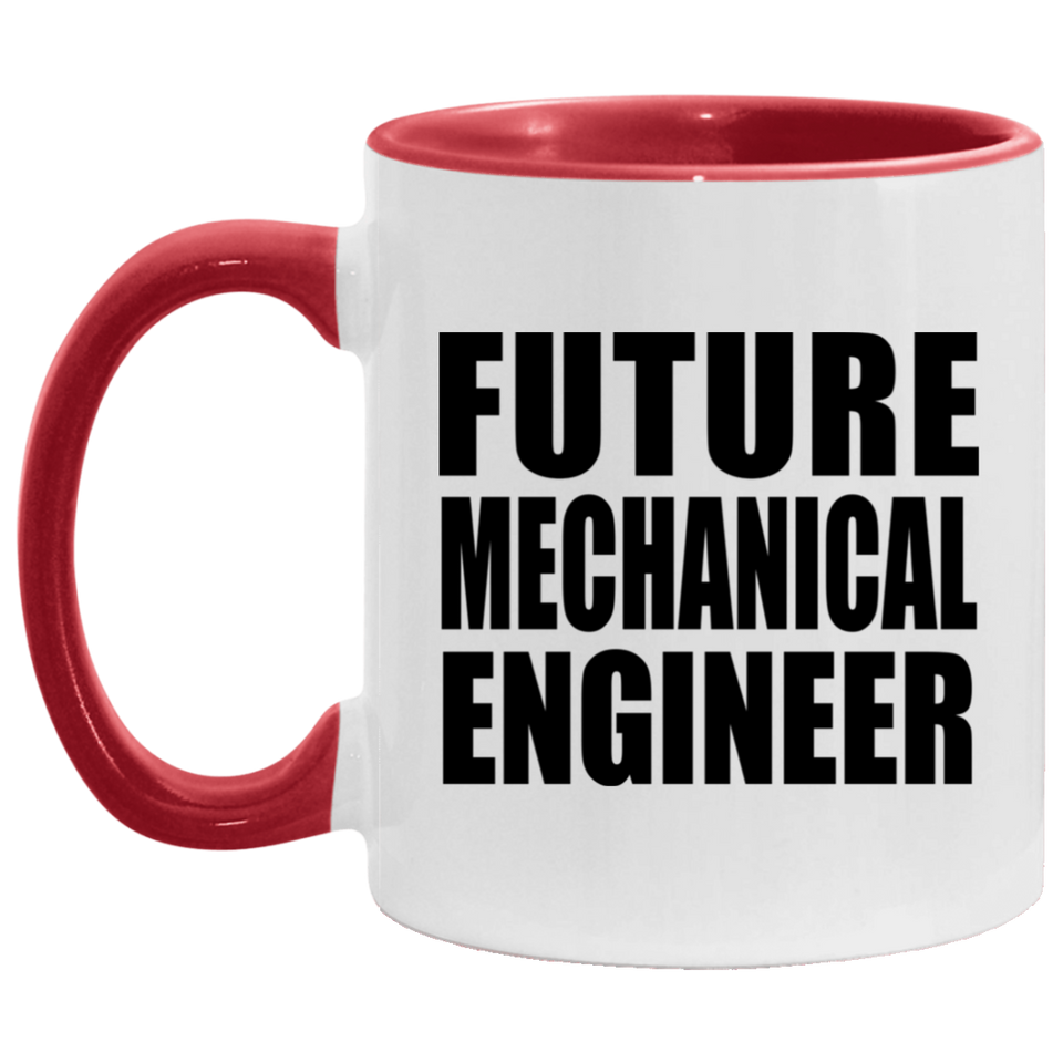 Future Mechanical Engineer - 11oz Accent Mug Red