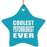 Coolest Psychologist Ever - Star Ornament
