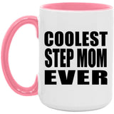 Coolest Step Mom Ever - 15oz Accent Mug Pink