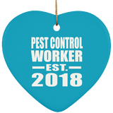 Pest Control Worker Established EST. 2018 - Heart Ornament