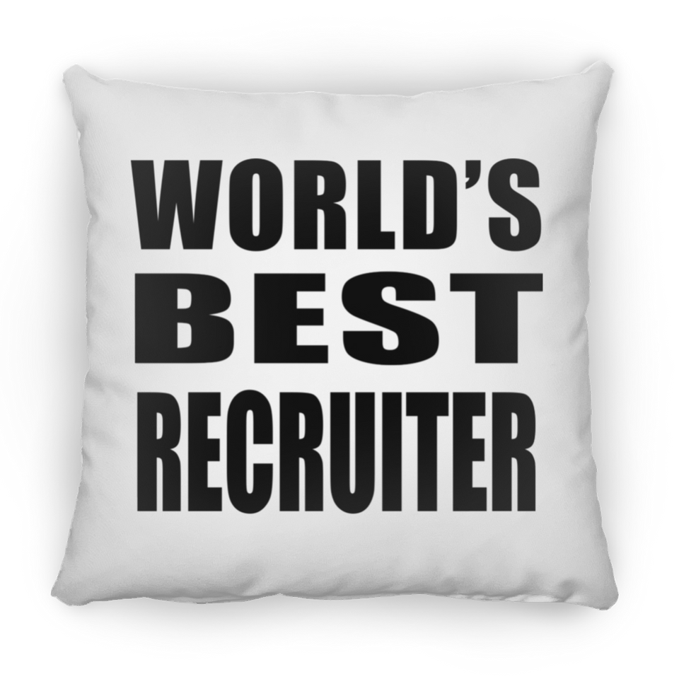 World's Best Recruiter - Throw Pillow