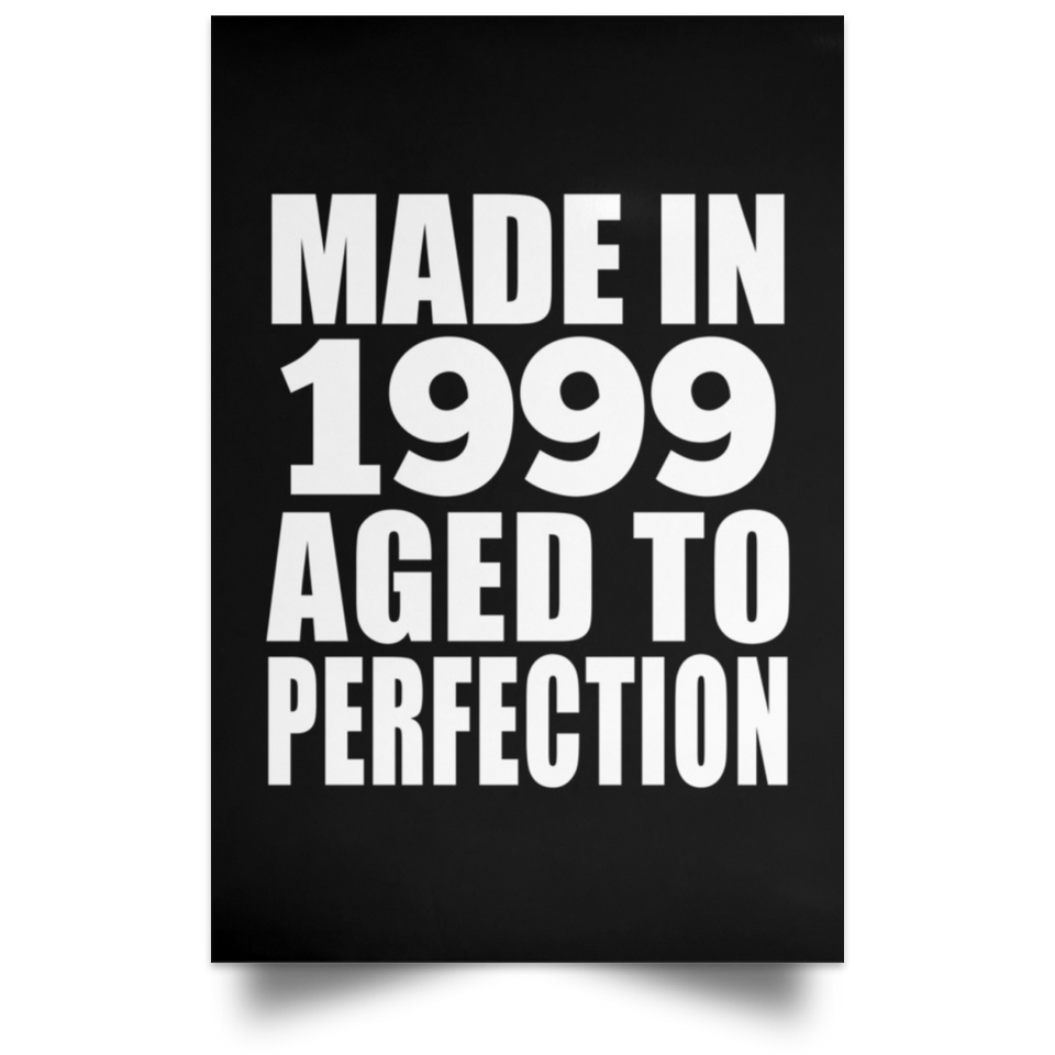 25th Birthday Made In 1999 Aged to Perfection - Poster Portrait