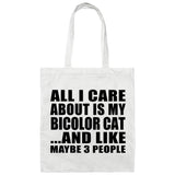 All I Care About Is My Bicolor Cat - Tote Bag White