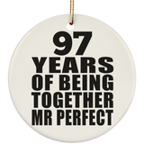 97th Anniversary 97 Years Of Being Mr Perfect - Circle Ornament