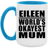 Eileen World's Okayest Mum - 15oz Accent Mug Blue