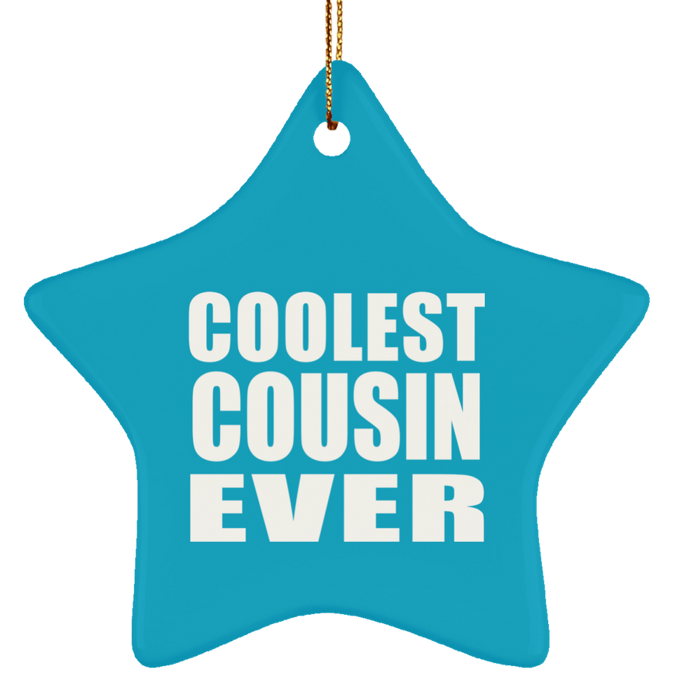 Coolest Cousin Ever - Star Ornament
