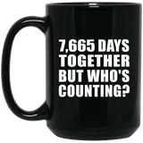 21st Anniversary 7,665 Days Together But Who's Counting - 15 Oz Coffee Mug Black