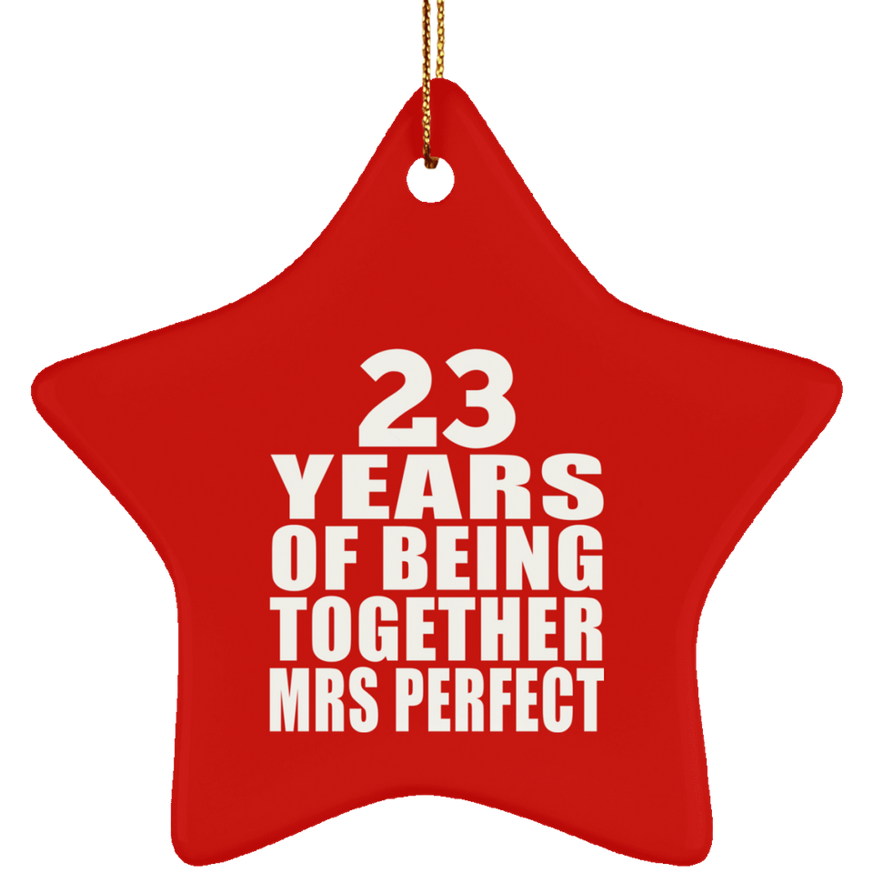 23rd Anniversary 23 Years Of Being Mrs Perfect - Star Ornament