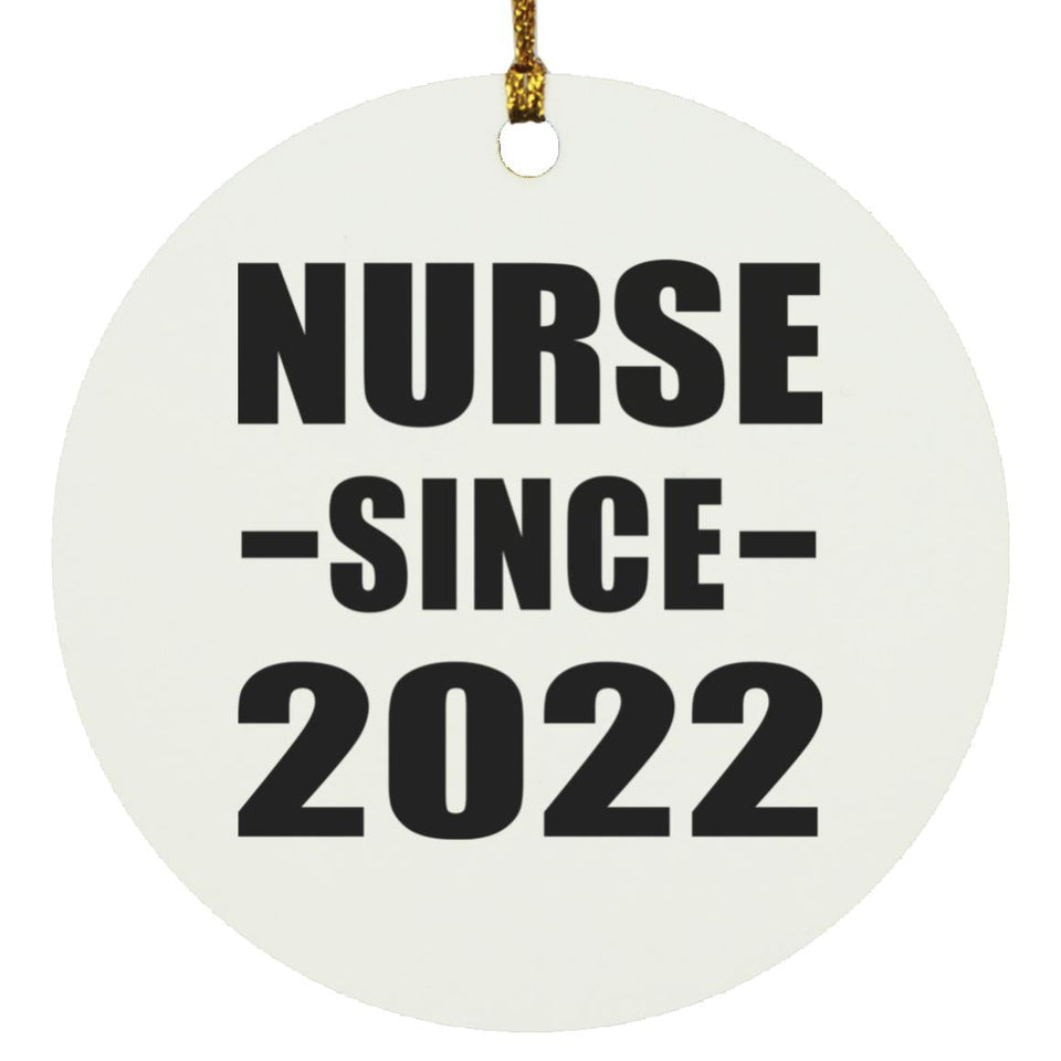 Nurse Since 2022 - Circle Ornament