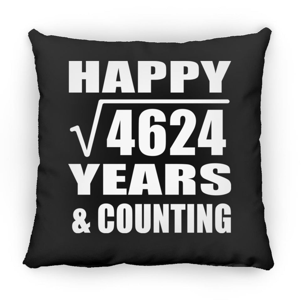 Happy 68th Anniversary Square Root of 4624 Years & Counting - Throw Pillow Black