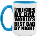 Civil Engineer By Day World's Best Dad By Night - 15oz Accent Mug Blue