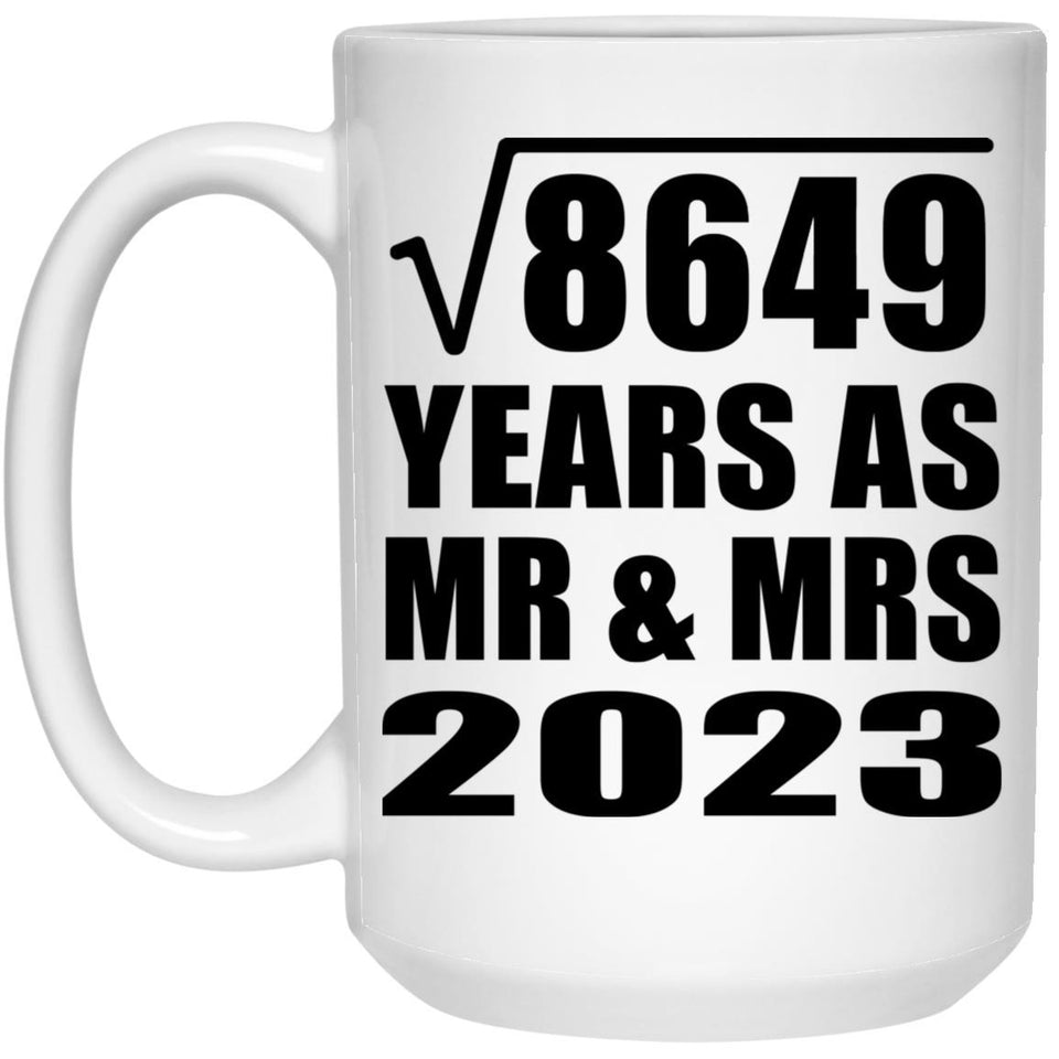 93rd Anniversary Square Root of 8649 Years As Mr & Mrs 2023 - 15oz Coffee Mug