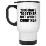 64th Anniversary 23,360 Days Together But Who's Counting - White Travel Mug