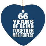 66th Anniversary 66 Years Of Being Mrs Perfect - Heart Ornament