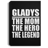 Gladys The Mom The Hero The Legend - Canvas Portrait