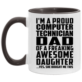 Proud Computer Technician Dad Of Awesome Daughter - 11oz Accent Mug Black