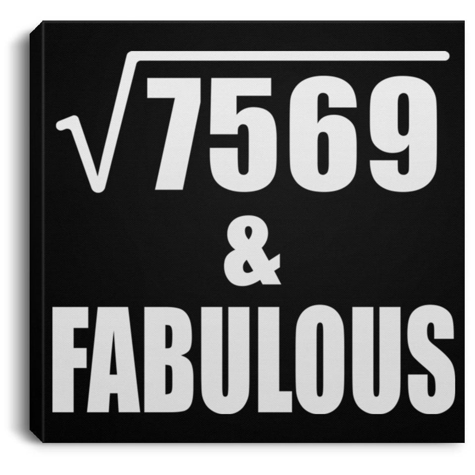 87th Birthday Square Root of 7569 & Fabulous - Canvas Square