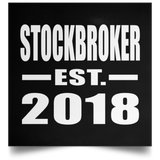 Stockbroker Established EST. 2018 - Poster Square