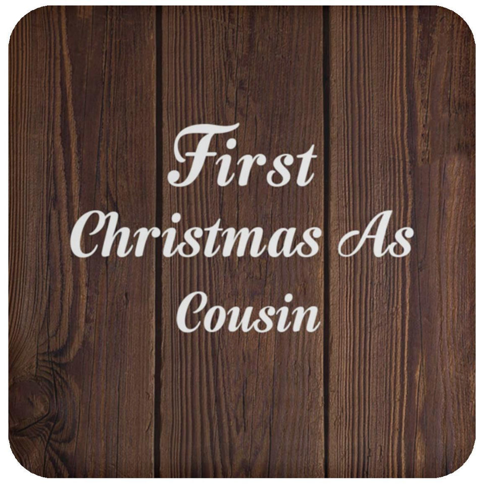 First Christmas As Cousin - Drink Coaster D