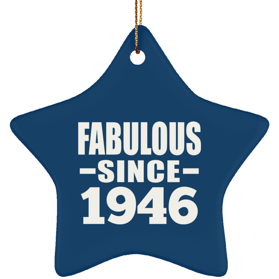 78th Birthday Fabulous Since 1946 - Star Ornament