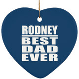 Rodney Best Dad Ever - Heart Ornament