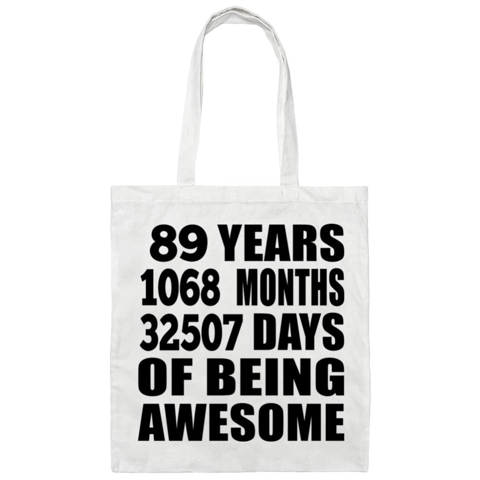 89th Birthday 89 Years 1068 Months 32507 Days Of Awesome - Tote Bag White