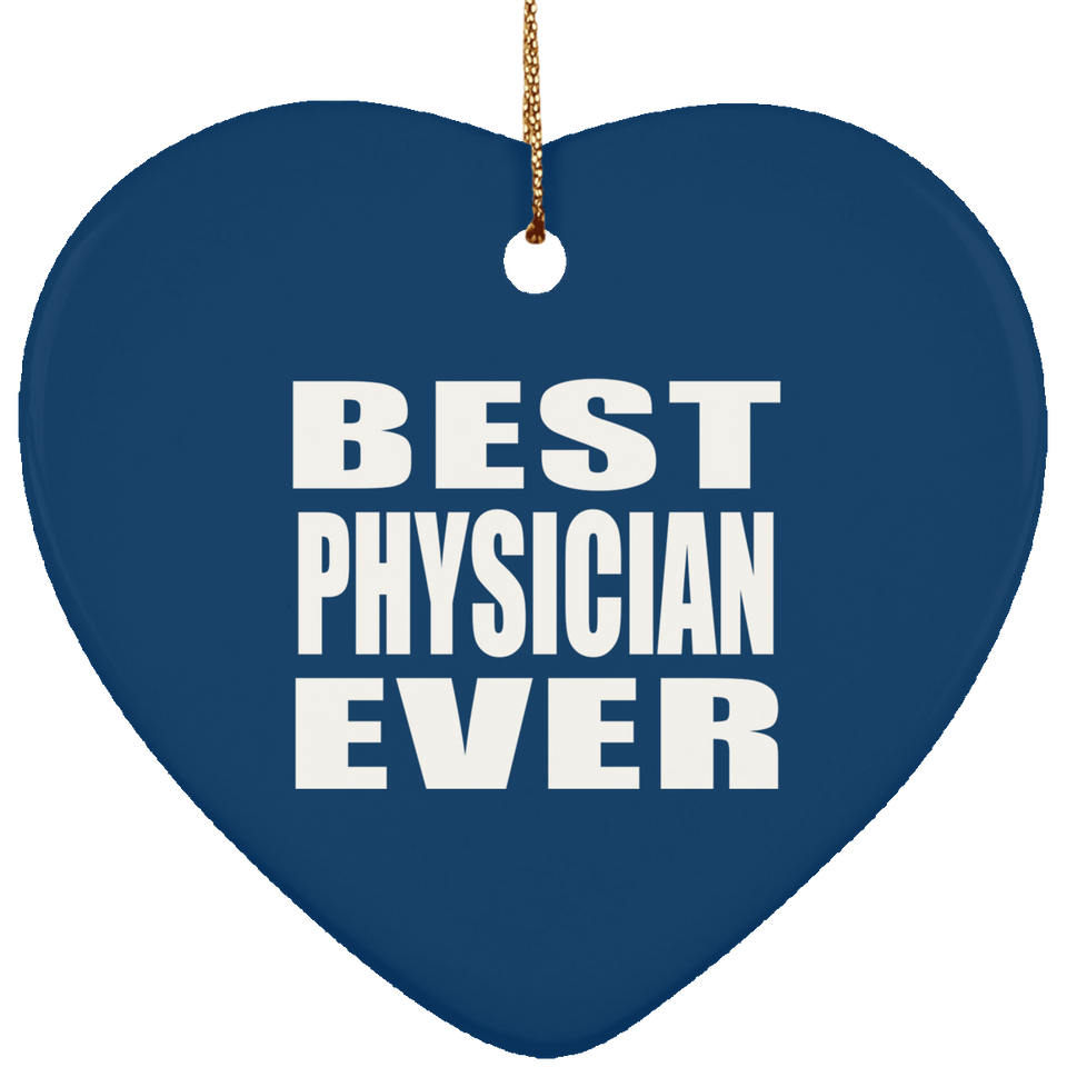 Best Physician Ever - Heart Ornament