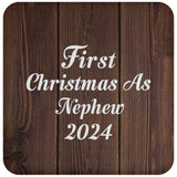 First Christmas As Nephew 2024 - Drink Coaster D