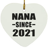 Nana Since 2021 - Heart Ornament