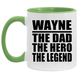 Wayne The Dad The Hero The Legend - 11oz Accent Mug Green