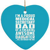 Proud Medical Secretary Dad Of Awesome Daughter - Heart Ornament