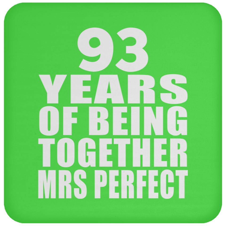 93rd Anniversary 93 Years Of Being Mrs Perfect - Drink Coaster