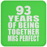 93rd Anniversary 93 Years Of Being Mrs Perfect - Drink Coaster