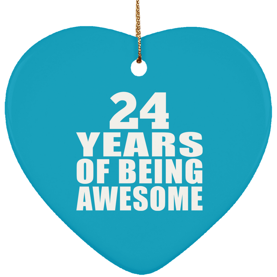 24th Birthday 24 Years Of Being Awesome - Heart Ornament