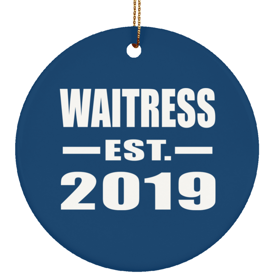 Waitress Established EST. 2019 - Circle Ornament