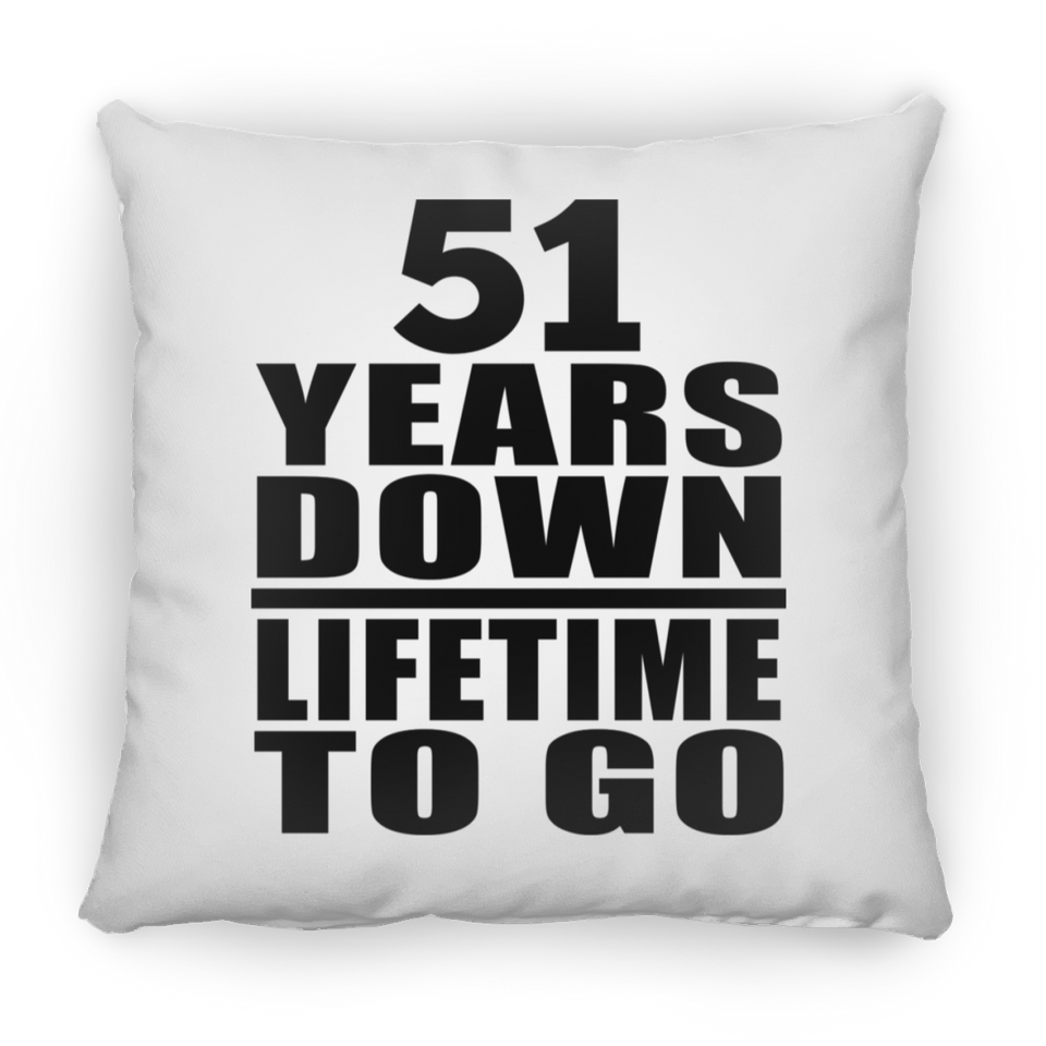 51st Anniversary 51 Years Down Lifetime To Go - Throw Pillow