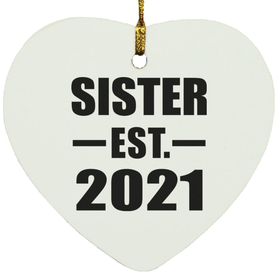 Sister Established EST. 2021 - Heart Ornament