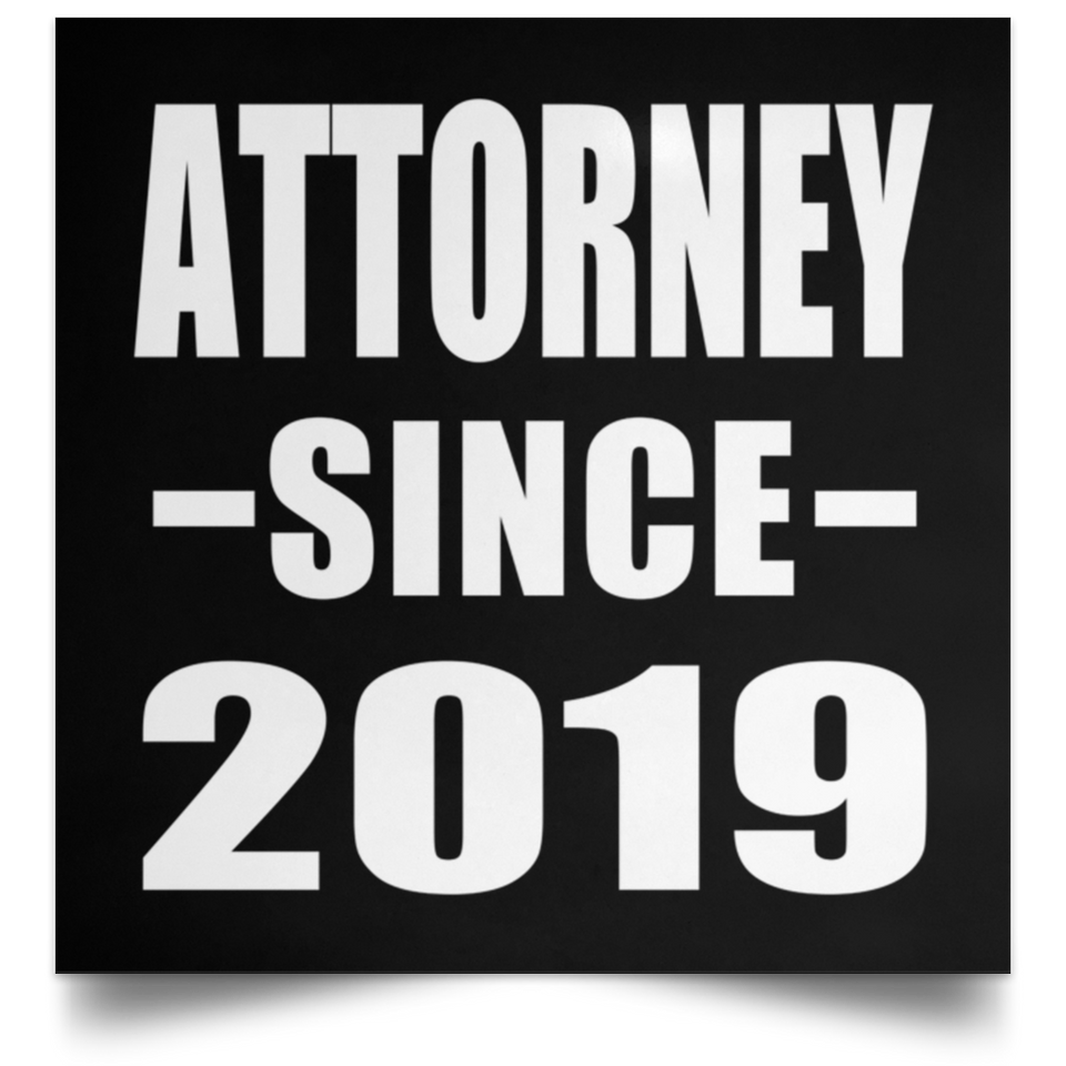 Attorney Since 2019 - Poster Square